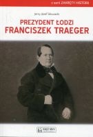 Prezydent Łodzi Franciszek Traeger