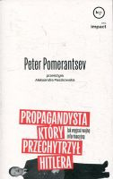 Propagandysta, który przechytrzył Hitlera
