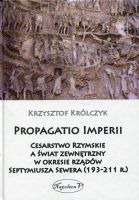 Propagatio Imperii Cesarstwo Rzymskie a świat zewnętrzny w okresie rządów Septymiusza Sewera