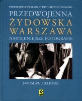 Przedwojenna Żydowska Warszawa