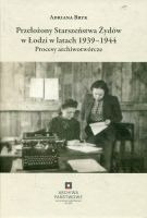 Przełożony Starszeństwa Żydów w Łodzi w latach 1939-1944