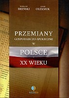 Przemiany gospodarczo-społeczne w Polsce w XX wieku 