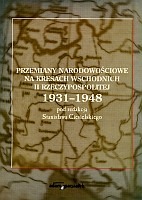Przemiany narodowościowe na Kresach Wschodnich II Rzeczypospolitej 1931–1948