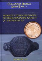 Przemyśl i Ziemia Przemyska w strefie wpływów ruskich (X-połowa XIV w.)