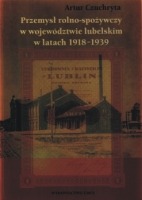 Przemysł rolno spożywczy w województwie lubelskim w latach 1918-1939