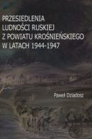 Przesiedlenia ludności ruskiej z powiatu krośnieńskiego w latach 1944-1947