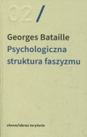 Psychologiczna struktura faszyzmu