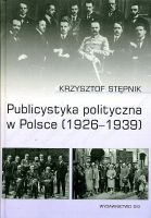 Publicystyka polityczna w Polsce (1926-1939)