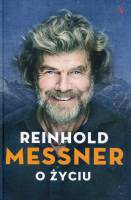 Reinhold Messner. O Życiu