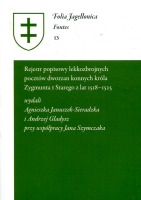 Rejestr popisowy lekkozbrojnych pocztów dworzan konnych Króla Zygmunta I Starego z lat 1518-1525