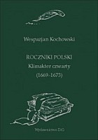 Roczniki Polski. Klimakter czwarty (1669-1673)