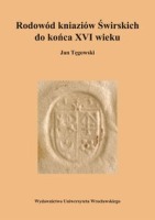 Rodowód kniaziów Świrskich do końca XVI wieku