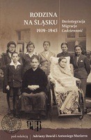 Rodzina na Śląsku 1939-1945