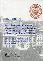 Rola historyczna Kozactwa dońskiego w walce z Turkami i Tatarami w jego najbardziej bohaterskim okresie (1637–1642)