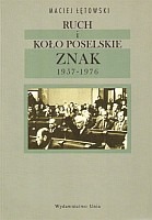 Ruch i Koło Poselskie ZNAK 1957-1976