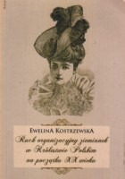 Ruch organizacyjny ziemianek w Królestwie Polskim na początku XX wieku