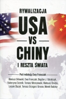 Rywalizacja USA vs. Chiny i reszta świata