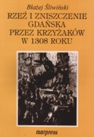 Rzeź i zniszczenie Gdańska przez krzyżaków w 1308 roku