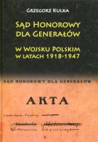 Sąd Honorowy dla Generałów w Wojsku Polskim w latach 1918-1947