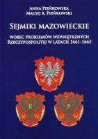 Sejmiki mazowieckie wobec problemów wewnętrznych Rzeczypospolitej w latach 1661-1665 