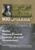 SGO Polesie w dokumentach i wspomnieniach cz. 2