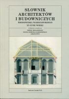 Słownik architektów i budowniczych środowiska warszawskiego XV-XVIII wieku