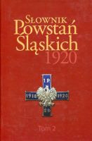 Słownik Powstań Śląskich 1919 Tom 2