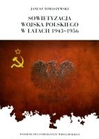 Sowietyzacja Wojska Polskiego w latach 1943-1956
