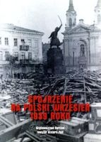 Spojrzenie na polski Wrzesień 1939 roku