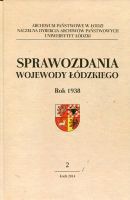 Sprawozdania miesięczne wojewody łódzkiego Rok 1938