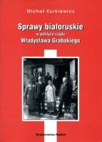 Sprawy białoruskie w polityce rządu Władysława Grabskiego