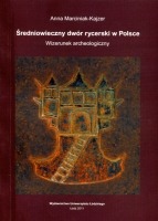 Średniowieczny dwór rycerski w Polsce