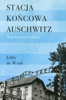 Stacja końcowa Auschwitz