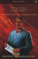 Stalin. Wirtuoz kłamstwa, dyktator myśli 