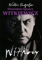 Stanisław Ignacy Witkiewicz Witkacy