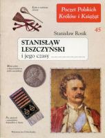 Stanisław Leszczyński i jego czasy 