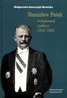 Stanisław Patek w dyplomacji i polityce 1914-1939