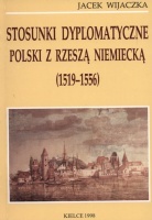 Stosunki dyplomatyczne Polski z Rzeszą Niemiecką (1519-1556)