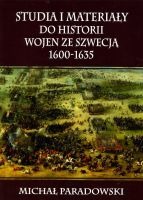 Studia i materiały do historii wojen ze Szwecją 1600-1635