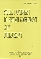 Studia i Materiały do Historii Wojskowości, t. XLIV jubileuszowy