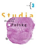 Studia nad dawną Polską t. 3