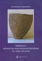 Subneolit północno-wschodnioeuropejski na Niżu Polskim