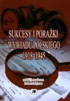 Sukcesy i porażki wywiadu polskiego 1918-1945