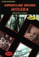 Supertajne bronie Hitlera część 8