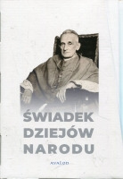 Świadek Dziejów Narodu Kardynał Adam Stefan Sapieha (1867-1951) w dokumentach archiwalnych t. I-V