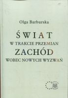 Świat w trakcie przemian. Zachód wobec nowych wyzwań