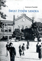 Świat Żydów Sanoka