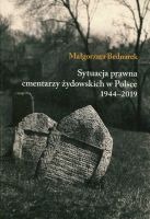 Sytuacja prawna cmentarzy żydowskich w Polsce 1944-2019