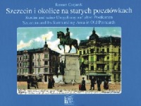 Szczecin i okolice na starych pocztówkach 