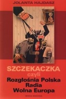 Szczekaczka, czyli Rozgłośnia Polska Radia Wolna Europa + DVD